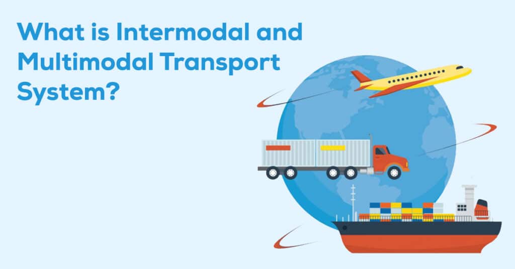 ntermodal and Multimodal Transport